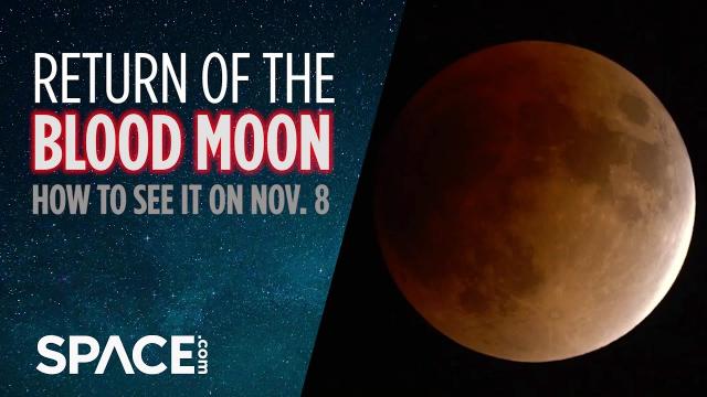 Blood moon returns! Total lunar eclipse on Nov. 8 explained