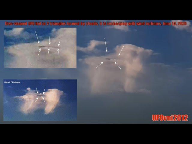Disc-Shaped UFO Hid in 2 Triangles Formed By Clouds, it is Recharging With Wind Turbines, June 13