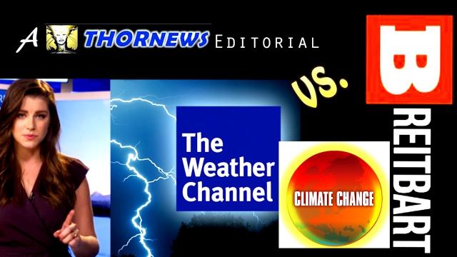 a Climate Change Battle - Weather Channel Vs. Brietbart News