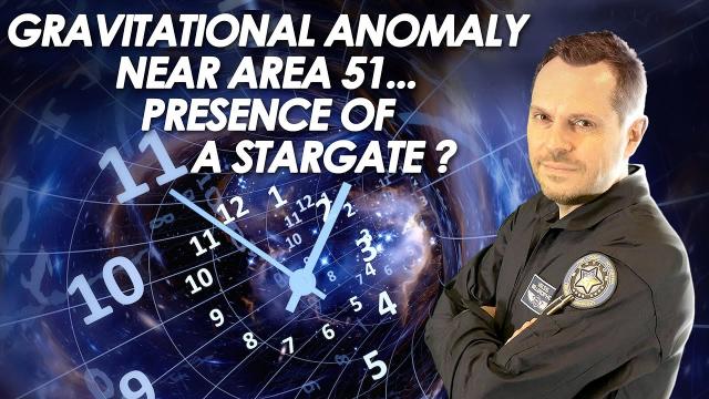 ???? Gravitational Anomaly Spotted Near Area 51 - The Presence Of a Stargate is Suspected