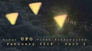 MUFON UFO Video Submissions. (March 2018) Part 2.