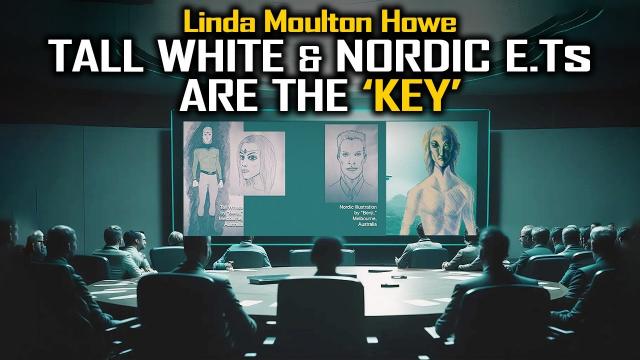Linda Moulton Howe – Tall Whites & the Nordic E.Ts are the KEY to Why We Are Here & Still Alive