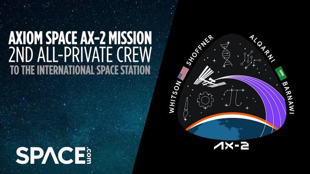 Axiom Space Ax-2! 2nd all-private crew to space station explained