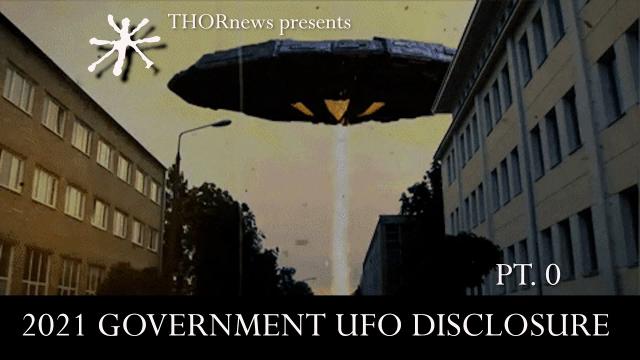 UFO Government Full Disclosure coming the Summer of 2021?