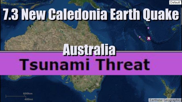 Tsunami Threat for Australia after 7.3 Earthquake in New Caledonia