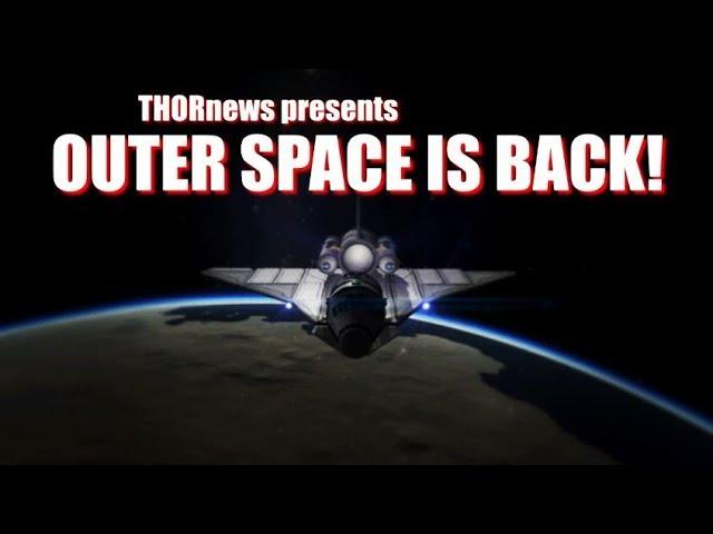Outer Space is Back!