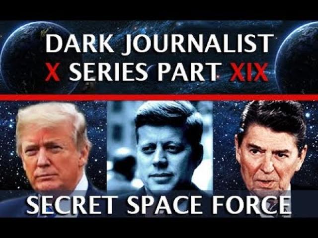 DARK JOURNALIST X SERIES PART XIX: SECRET SPACE FORCE & THE VALKYRIES RIDE