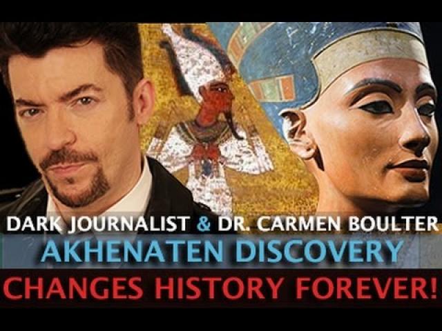 AKHENATEN DISCOVERY CHANGES HISTORY FOREVER! DARK JOURNALIST & DR. CARMEN BOULTER