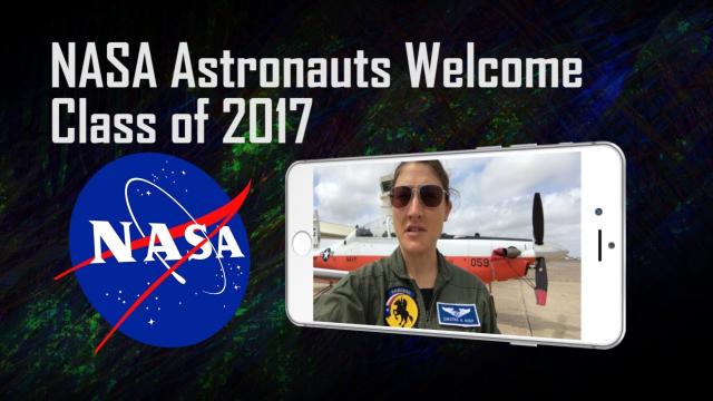 NASA Astronauts Welcome Class of 2017