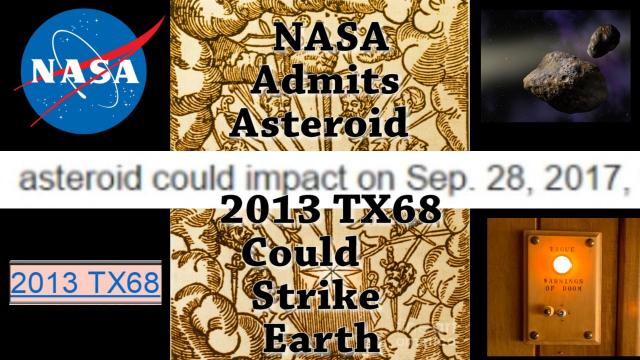 NASA Admits Asteroid 2013 TX68 could Strike Earth!