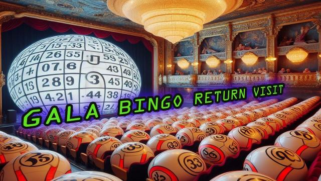 GALA BINGO RETURN