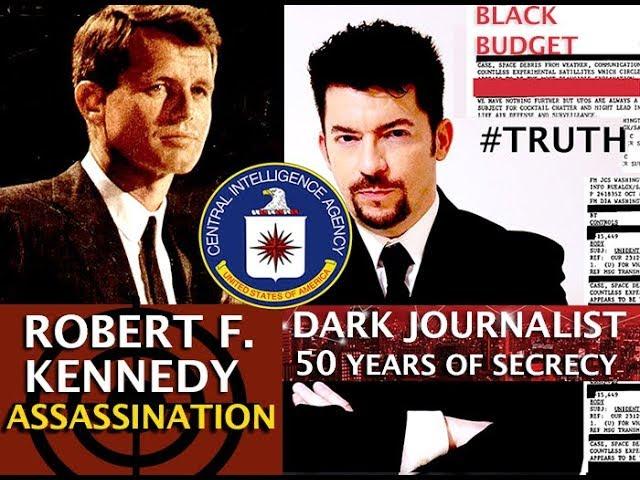 RFK ASSASSINATION 50TH: DEEP STATE TRUTH EXPOSED! DARK JOURNALIST