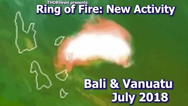 Ring of Fire update: New July Volcano Eruptions - Bali & Vanuatu