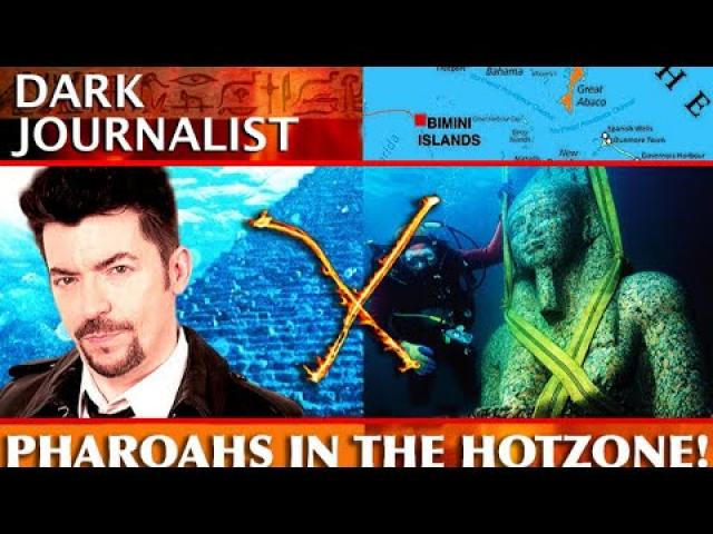 DARK JOURNALIST X-SERIES 69:  PHARAOHS IN THE HOTZONE EGYPT BIMINI ATLANTIS MYSTERY!!