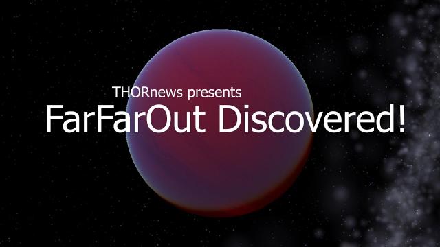 FarFarOut! We have a new Farthest Object in our Solar System!
