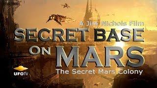 UFOTV® Presents - THE SECRET MARS COLONY