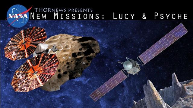 NASA selects 2 New Exploration Missions - Lucy & Psyche