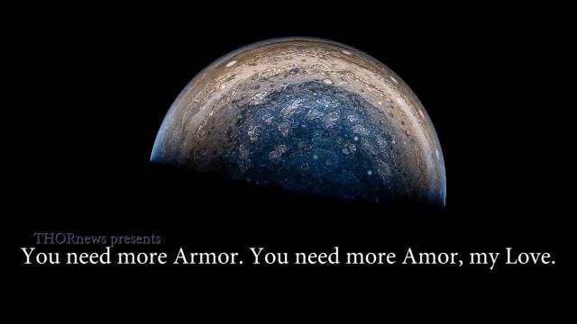 Jedi Juno Blue Jupiter & a Love Song - 'More Armor, More Amor' by Fitzroy 7k & THOR