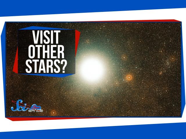 Could We Really Visit Other Stars?