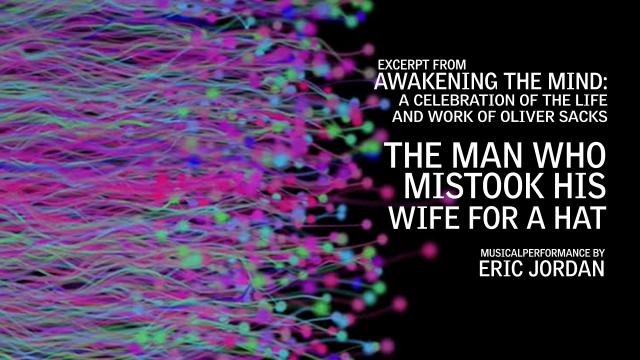 Excerpt from Awakening the Mind: The Man Who Mistook His Wife for a Hat