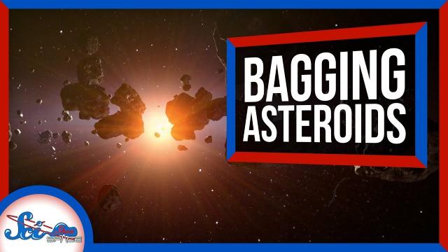 NASA Wants to Capture Asteroids…in Bags (And Other New Tech)