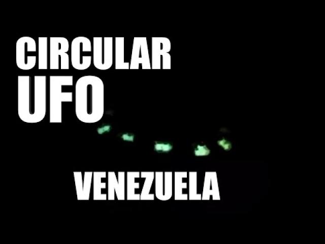 Venezuela : Circular UFO Sighting in the State of Bolivar ????