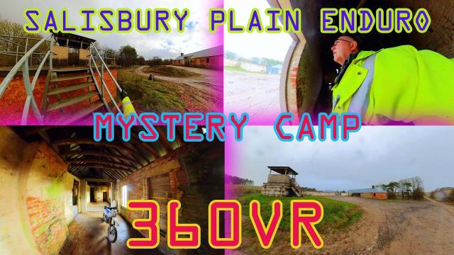 VR 360 Urbex Enduro Salisbury Plain Mystery Camp