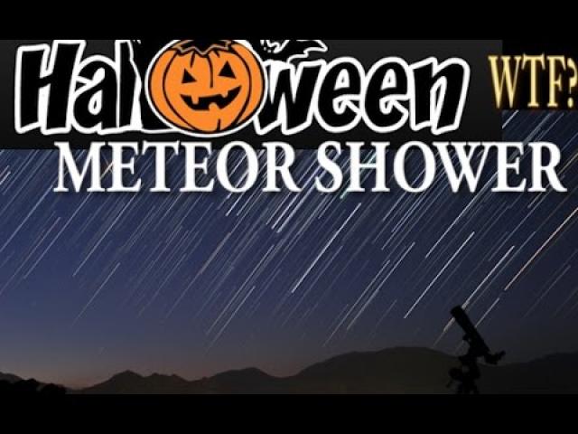 Possible Halloween Meteor Shower!