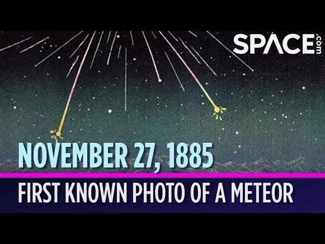 OTD in Space - Nov. 27: 1st Photo of a Meteor