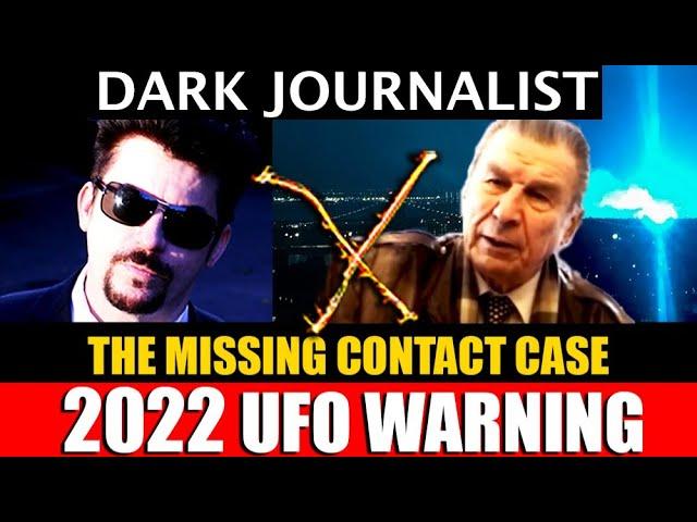 Dark Journalist X-111: 2022 UFO Warning!