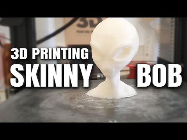 3D Printing Skinny Bob Alien ! ????