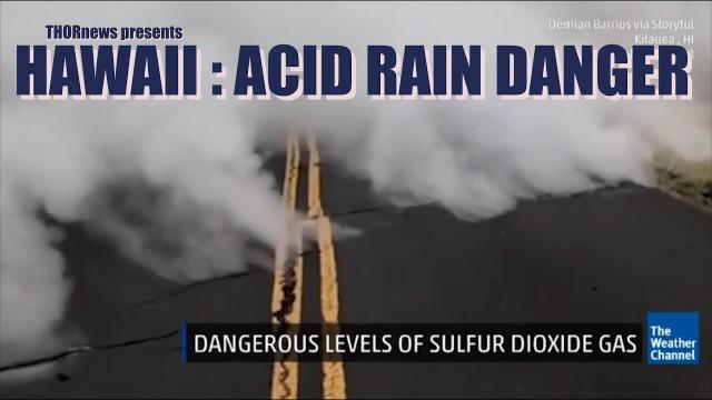 Acid Rain adds to Growing Hawaii Volcano Earthquake Lava Carbon Dioxide Danger