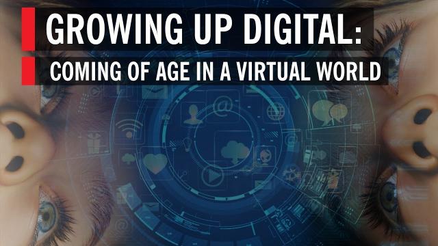 Growing Up Digital : Life in A World of Networks and Screens