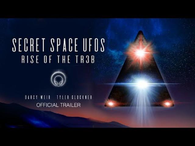 Secret Space UFOs - Rise of The TR3B 2022 Documentary... Official Trailer