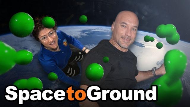 Space to Ground: SLIME IN SPACE!!!: 05/08/2020
