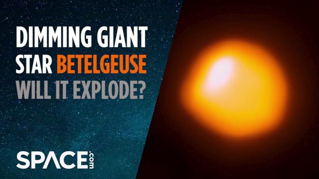 Will Dimming Giant Star Betelgeuse Explode?
