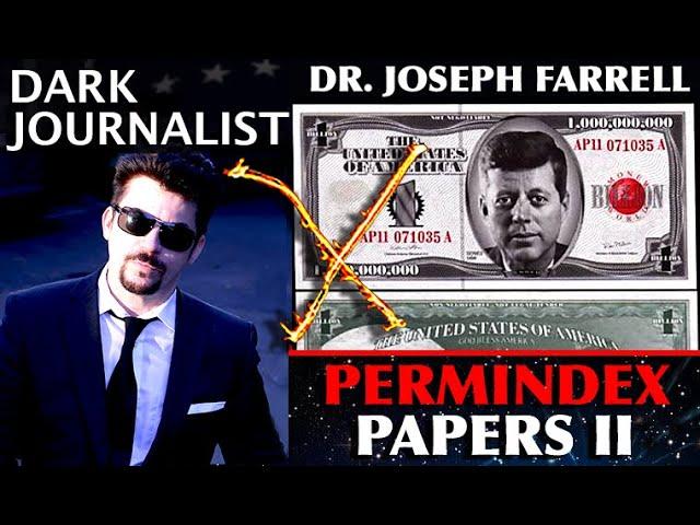 DR. JOSEPH FARRELL: PERMINDEX PAPERS II NASA UFO JFK ASSASSINATION DEEP STATE BEARER BONDS MYSTERY!