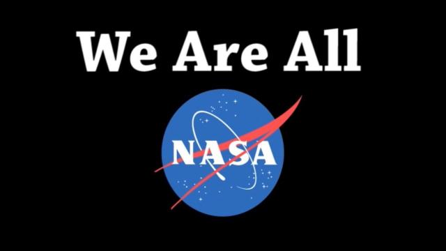 We are all NASA. We are All Earth's Space Program.  So what do we do now?