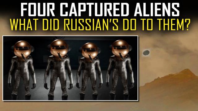 Soviet UFO Landing Incident - Russian Military Badly Mistreated Alien Visitors