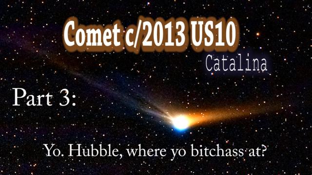 Comet c/2013 US10 Catalina is an Awesome & might become Visible!