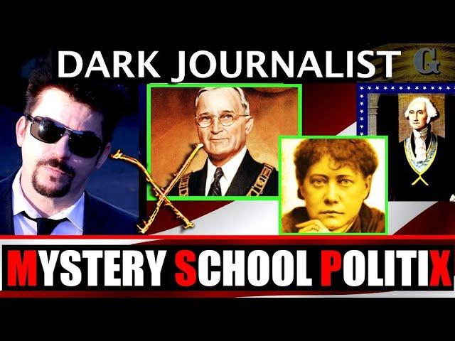 Dark Journalist X-Series 113: Mystery School Politix