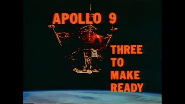 From the NASA Archives: 'Apollo 9: Three to Make Ready'