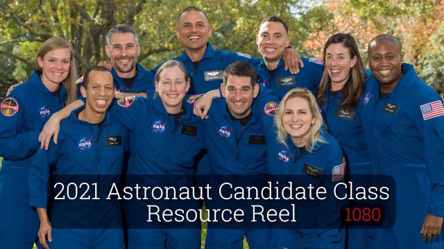 2021 Astronaut Candidate Class Resource Reel (1080P)