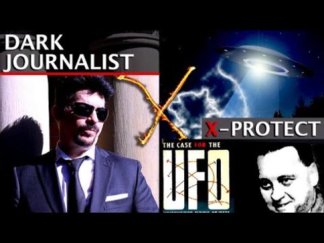 DARK JOURNALIST X-SERIES 70: X-PROTECT UFO THE MOST DANGEROUS GAME REVEALED! WALTER BOSLEY