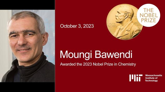 2023 Nobel Prize in Chemistry Awarded to Moungi Bawendi of MIT