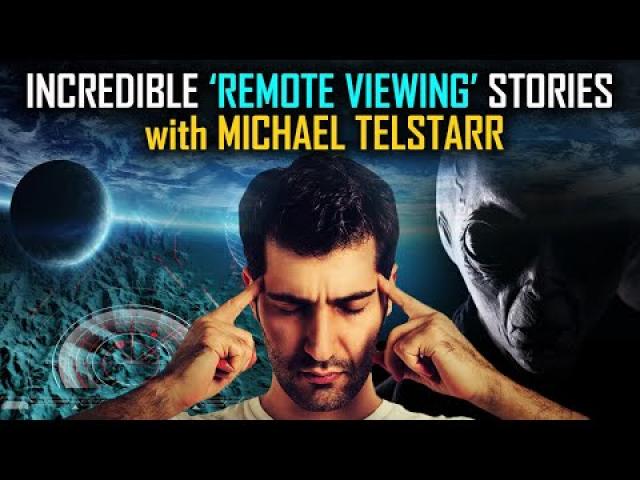 Most Fascinating Remote Viewing Stories…  “High Strangeness Events” with Michael Telstarr