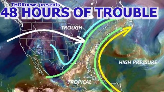 East Coast Floods & West Coast Heat & Fires is the next 48 Hour forecast