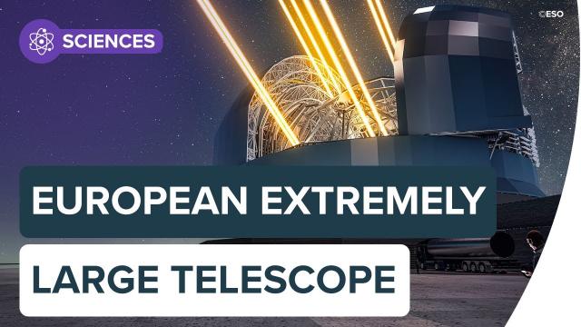ELT : découvrez le futur télescope géant | Futura