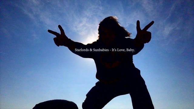 Starlords & Sunbabies - It's Love, Baby.