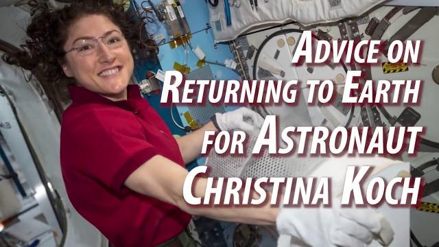 Scott Kelly gives Christina Koch advice after her long spaceflight